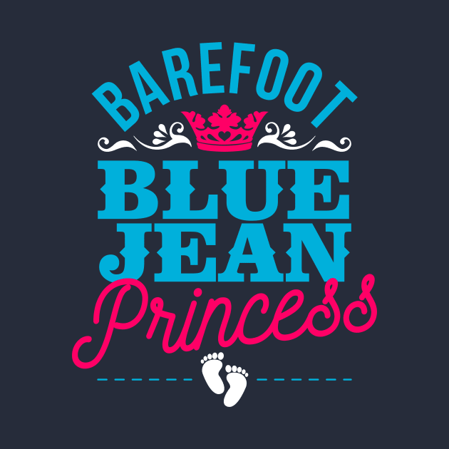 Barefoot Blue Jean Princess by teevisionshop