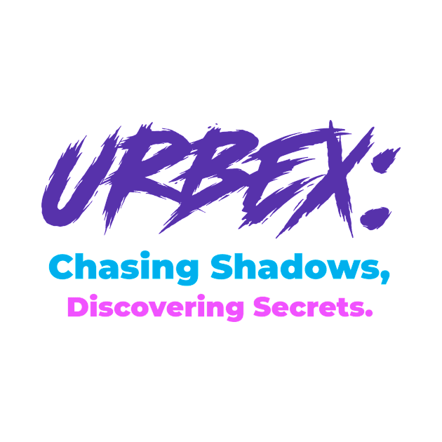 Urbex: Chasing Shadows, Discovering Secrets - Light by AcesTeeShop