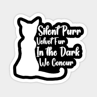 Silent Purr, Velvet Fur: In the Dark, We Concur Magnet