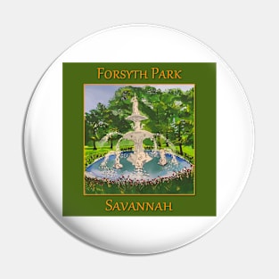 Forsyth Park in Savannah Georgia Pin