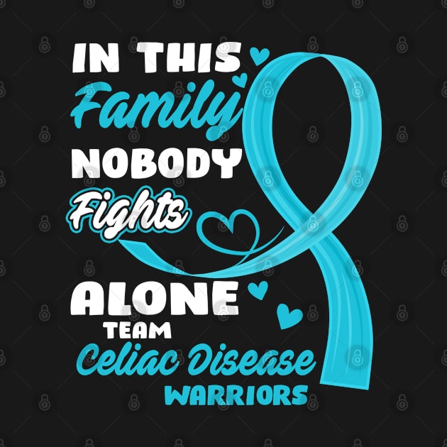 In This Family Nobody Fights Alone Team Celiac Disease Warriors by ThePassion99