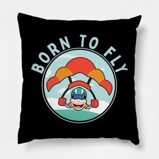 Born To Fly Parachuting Skydiving Gift Pillow