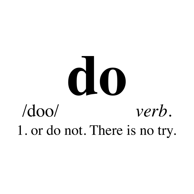 Do or do not - Dictionary by LuisP96