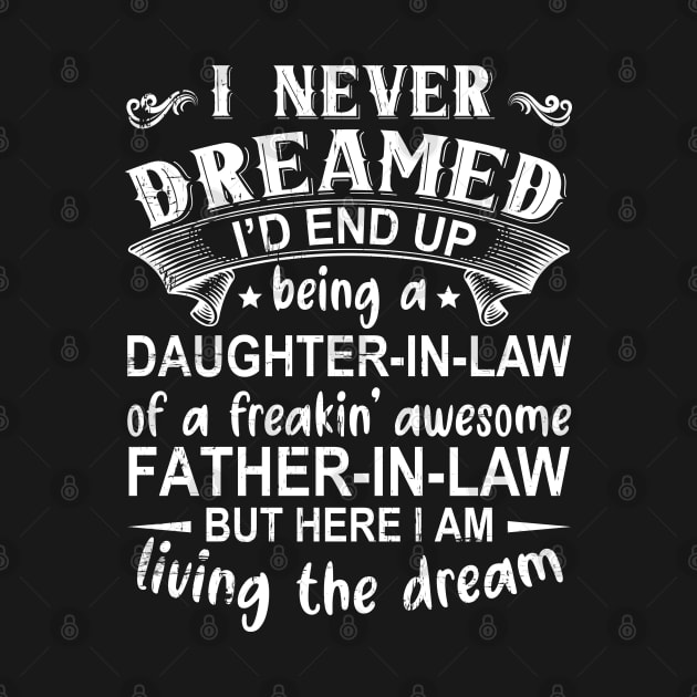 I Never Dreamed I'd End Up Being A Daughter In Law by DragonTees