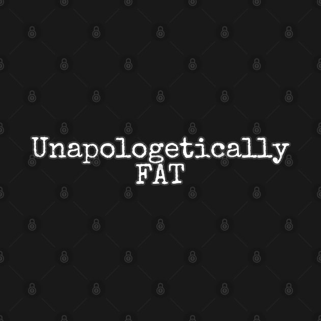 Unapologetically FAT by Lilith Fury