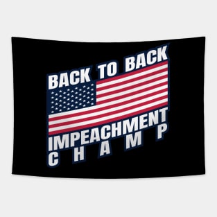 Back to Back Impeachment Champ American Flag and Text Tapestry