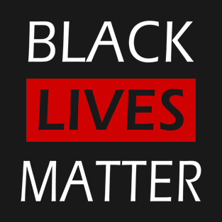 Black Lives Matter - Hot Design T-Shirt