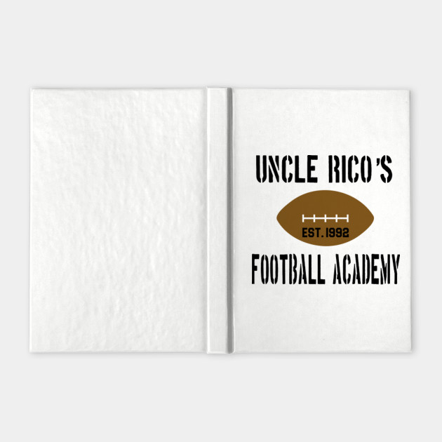 Uncle Rico S Football Academy Napoleon Dynamite Napoleon
