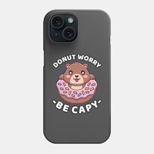 Donut Worry Be Capy | Cute Capybara Phone Case