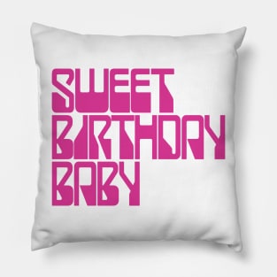 Sweet Birthday Baby Pillow