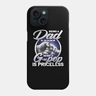 Being A Dad An Honor Being A G pop Is Priceless Father Day Phone Case