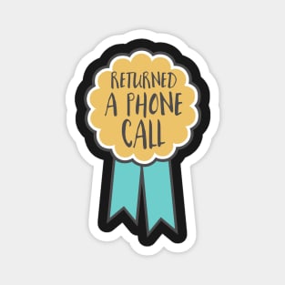 Adulting award - returned a phone call Magnet