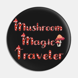 mushroom magic traveler Pin