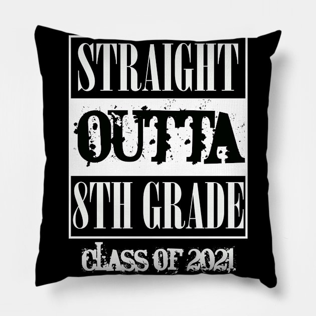 Straight outta 8th Grade class of 2021 Pillow by sevalyilmazardal