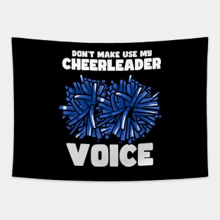 Don't Make Use My Cheerleader Voice Tapestry