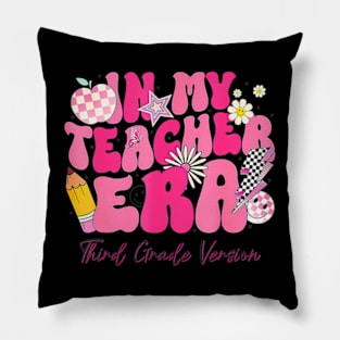 In My Teacher Era 3rd Grade  3rd Grade Teacher Era Pillow