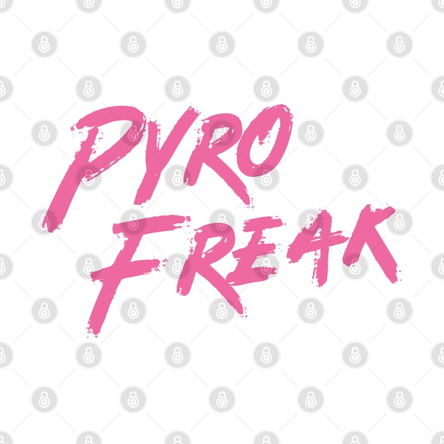 PYRO FREAK by rysiupol