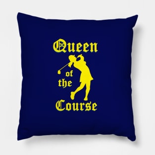 Queen of the Course Yellow Pillow