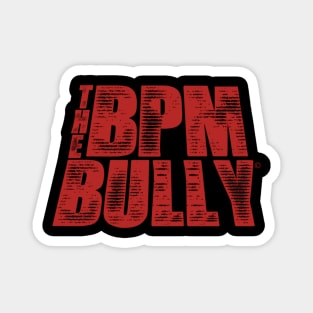 THE BPM BULLY COMIC BOOK HERO LOGO (ROS NICKNAME) Magnet