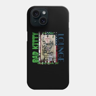 Bad Kitty Lounge Phone Case