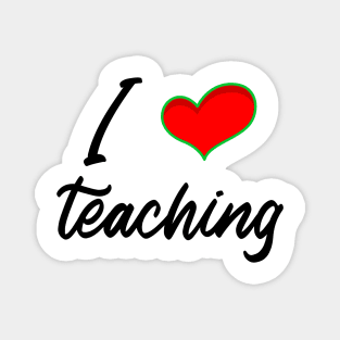 I love teaching, teachers slogan, cute teachers illustrations Magnet