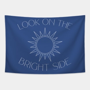 Look on the bright side Tapestry