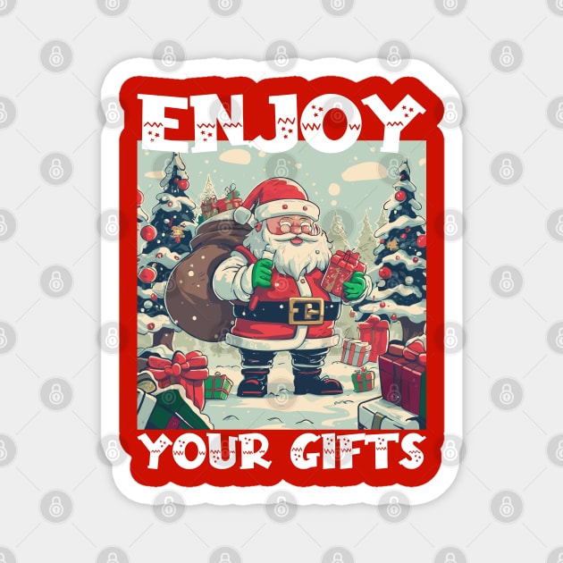 Christmas, Enjoy Your Gifts Magnet by Megadorim