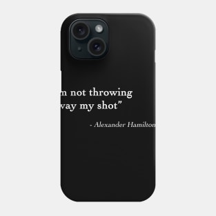 Alexander Hamilton Quote Phone Case