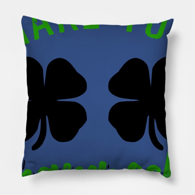 Shake Your Shamrocks Pillow by chatchimp