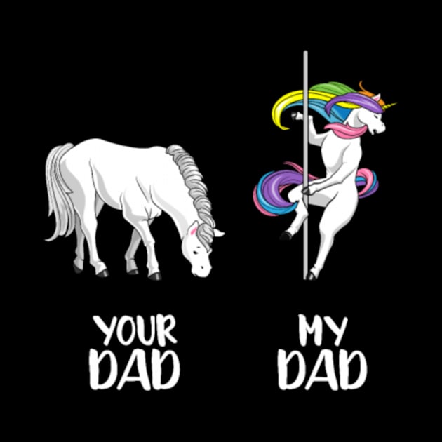 Your Dad my Dad LGBT Unicorn LGBTQ funny gay by Xizin Gao