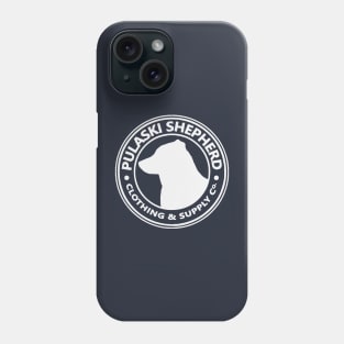 Pulaski Shepherd Clothing & Supply Co. 2.0 Phone Case