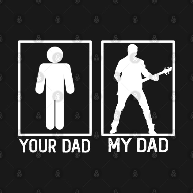 Your Dad vs My Dad Guitarist Shirt Guitarist Dad Gift by mommyshirts