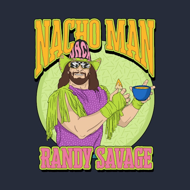 Nacho Man Randy Savage by Super Secret Villain