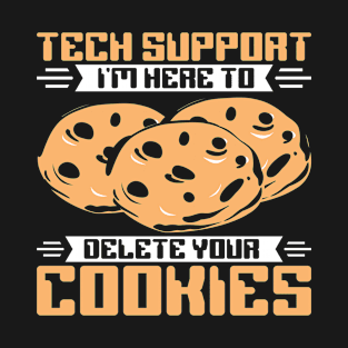 Will Fix Computer For Cookie Tech Support Programmer T-Shirt