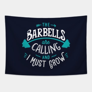 The Barbells Are Calling And I Must Grow Tapestry