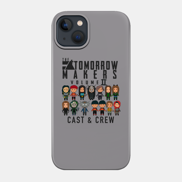 Cast and crew hoodie - Tomorrow Makers Cast And Crew - Phone Case