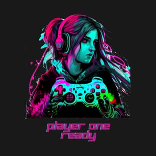 Player one, Ready Gamer girl T-Shirt