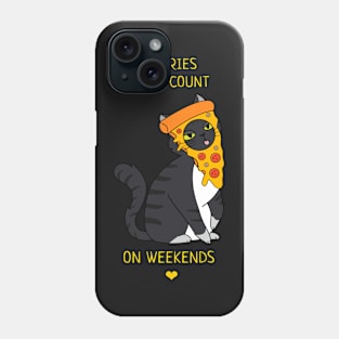 Calories don’t count on weekends Phone Case