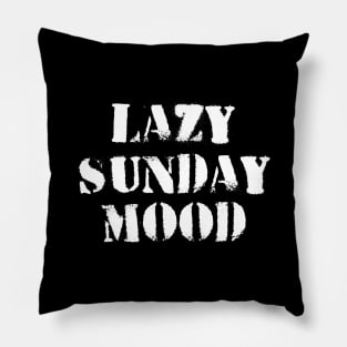 Lazy sunday mood Pillow