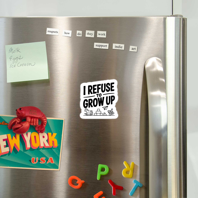 I Refuse to Grow Up by Frank Ring