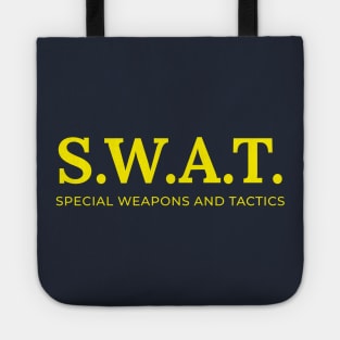 S.W.A.T. - Special Weapons and Tactics Tote