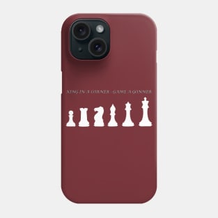 Chess Slogan - King in a Corner 1 Phone Case