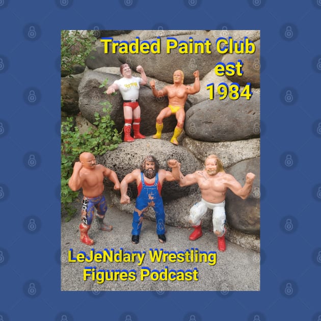 Traded Paint Club 5 by LeJeNdary Wrestling Figures