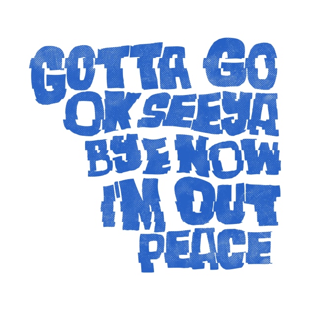 Gotta Go - Blue by Meganpalmer