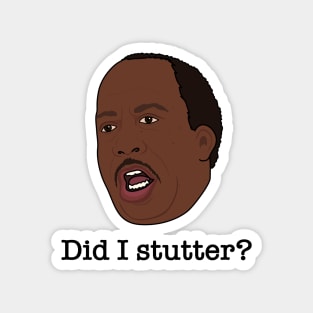 Did Stanley stutter? Magnet