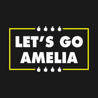 Let's Go Amelia T-Shirt