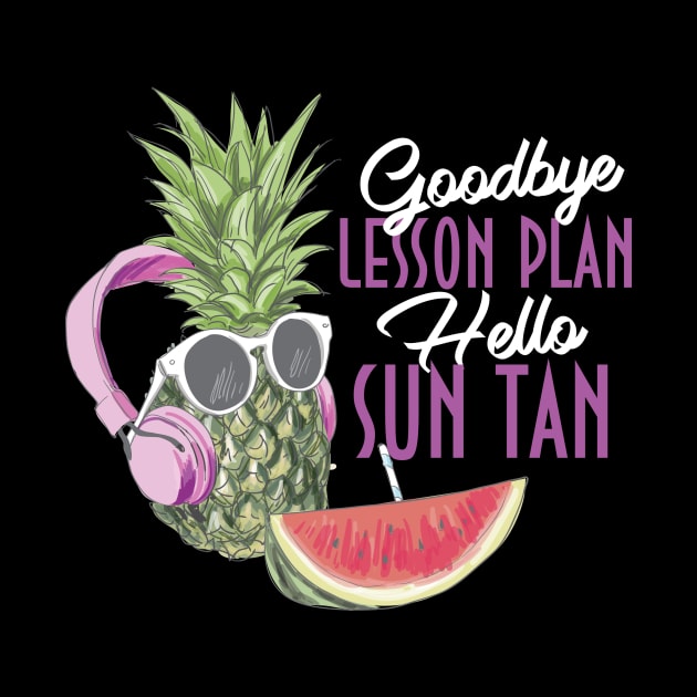 Goodbye Lesson Plan Hello Sun Tan Last Day by Diannas