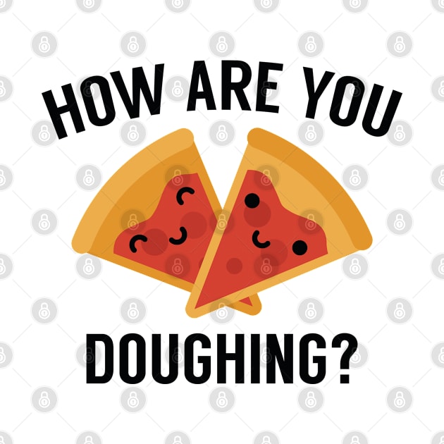 How Are You Doughing? by VectorPlanet