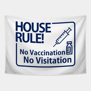 No Vaccination NO Visitation Tapestry