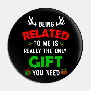 Being Related To Me Funny Christmas Family Xmas Pajamas Gift Pin